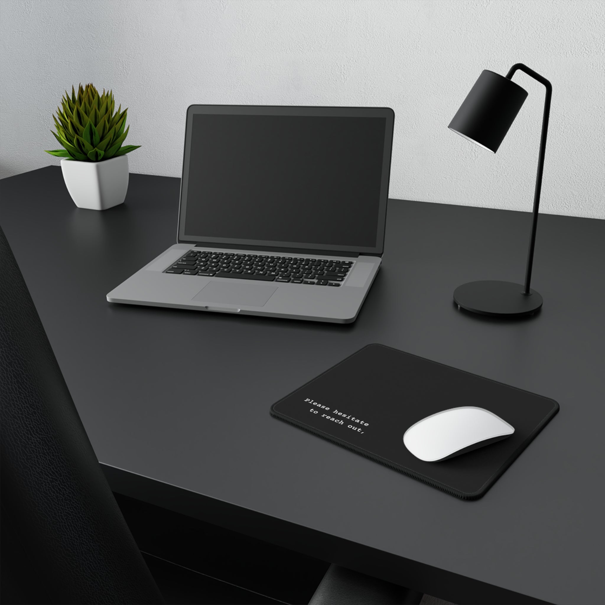 Non-Slip Corporate Mouse Pad — Minimal Black Design with funny "Please hesitate to reach out," Text